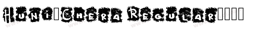 Huni_Chera Regular字体转换 Huni_Chera Regular字体转换